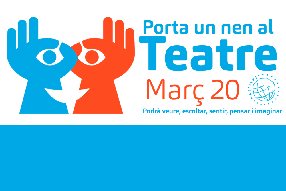 Porta un nen o una nena al teatre pel Dia Internacional de les Arts Escèniques per a la Infància i la Joventut