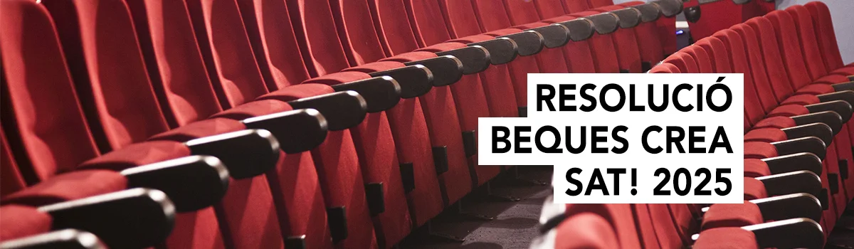 Resolució Beques CREA SAT 2025